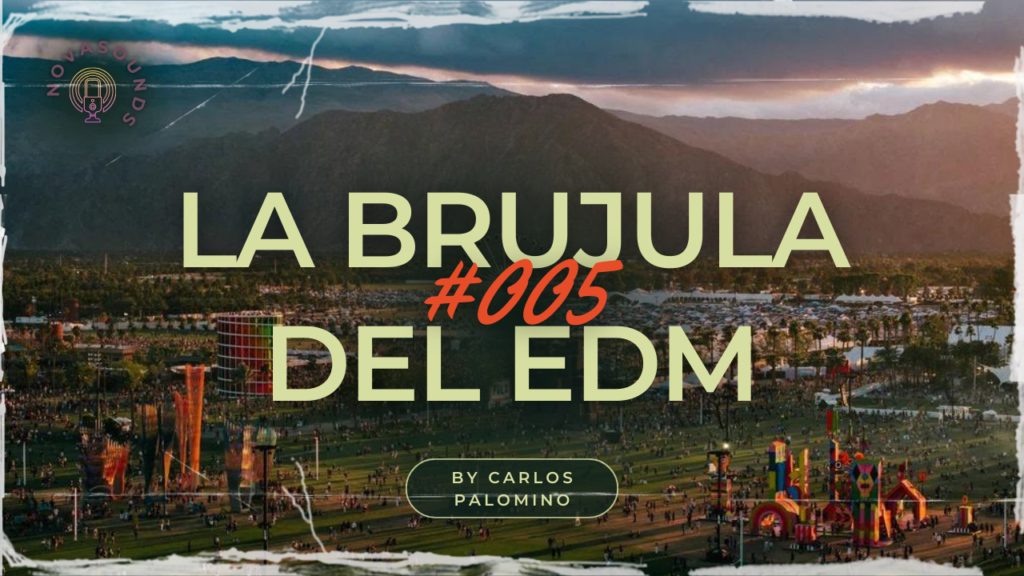La Brujula Del EDM: 005 by Carlos Palomino